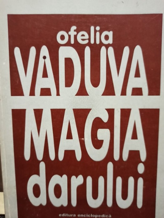 Ofelia Vaduva - Magia darului (semnata) (1997)