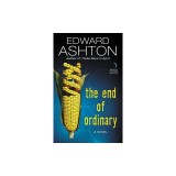 The End of Ordinary