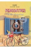 Rencontres cahier d&amp;#146;exercices - Clasa 5 L2 - Larisa Gojnete