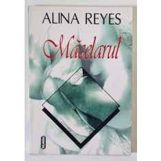 MACELARUL de ALINA REYES , 1996