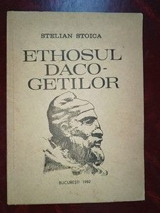 Ethosul daco-getilor- Stelian Stoica foto