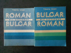 TIBERIU IOVAN - MIC DICTIONAR ROMAN-BULGAR / BULGAR-ROMAN 2 volume foto