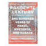 The Pandemic Century - Carte de Istorie in Engleza