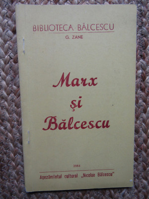 G. Zane - Marx si Balcescu foto