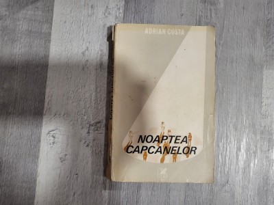 Noaptea capcanelor de Adrian Costa foto