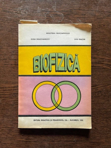 Elena Dragomirescu - Biofizica