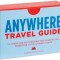 Anywhere Travel Guide: 75 Cards for Discovering the Unexpected, Wherever Your Journey Leads