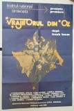 TEATRUL NATIONAL TIMISOARA , AFISUL - PROGRAM AL PIESEI &#039; VRAJITORUL DIN OZ &#039; dupa FRANK BAUM , STAGIUNEA 1985 -1986
