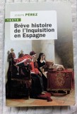 Joseph P&eacute;rez, Br&egrave;ve histoire de l'inquisition en Espagne