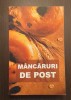 MANCARURI DE POST - RETETE CULESE DIN MANASTIRILE ROMANESTI