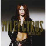 Miley Cyrus Cant Be Tamed (cd)