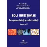 Boli infectioase. Curs pentru studenti si medici rezidenti, volumul 1 - Adrian Streinu-Cercel