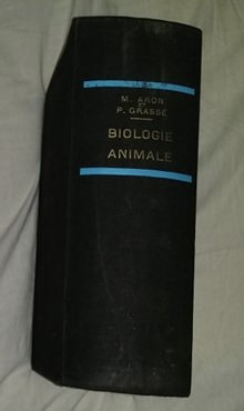 Precis de biologie animale / Max Aron et Pierre P. Grasse foto