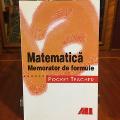 MATEMATICA. MEMORATOR DE FORMULE - Pocket Teacher (Format de buzunar - Ca noua!)