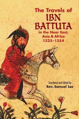 The Travels of IBN Battuta: In the Near East, Asia and Africa, 1325-1354 foto