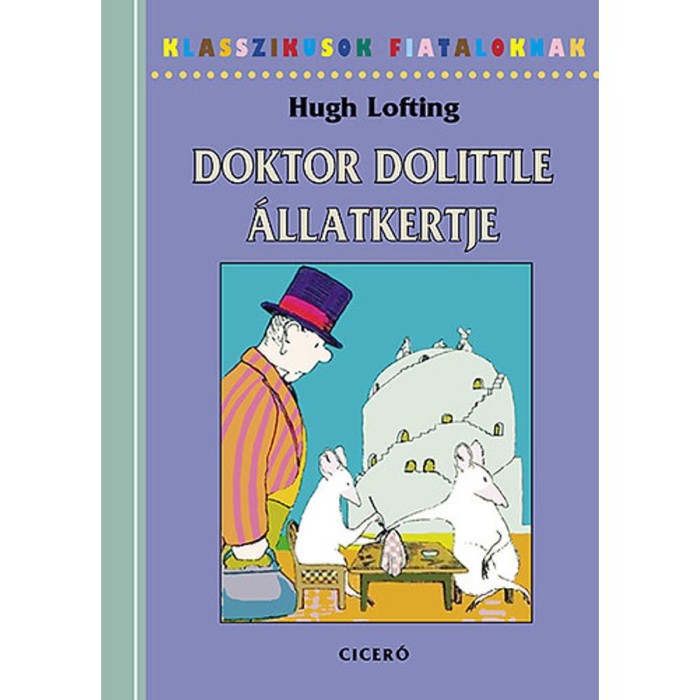 Doktor Dolittle &aacute;llatkertje - Hugh Lofting