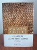 Marcus Aurelius, G&acirc;nduri către sine &icirc;nsuși, ediție bilingvă, cartonată, Humanitas