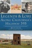 Legends &amp; Lore Along California's Highway 395