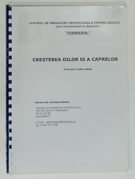 CRESTEREA OILOR SI A CAPRELOR de PROF. UNIV. TAFTA VASILE , ANII &#039;90 , EXEMPLAR XEROXAT