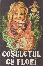 Cosuletul cu flori - Povestire morala (Schmidt) foto