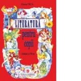 Literatura pentru copii. Clasa a IV-a
