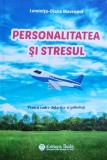 Personalitatea si Stresul - Luminita-Diana Mavropol, Editura Taida, Psihologie, Romana, 2020