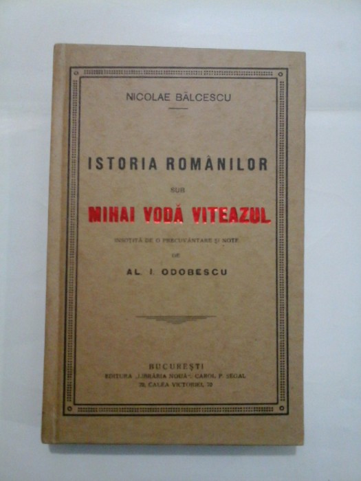 ISTORIA ROMANILOR SUB MIHAIU VODA VITEAZUL - NICOLAE BALCESCU
