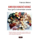 ALIMENTATIA ENERGETICA NATURALA -FABRITIO MELONI