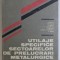 UTILAJE SPECIFICE SECTOARELOR DE PRELUCRARI METALURGICE , coordonator IULIAN OPRESCU , 1983