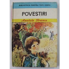 POVESTIRI de ANATOLE FRANCE , ilustratii de DANIELA DRAVAT VOICULESCU , 1981