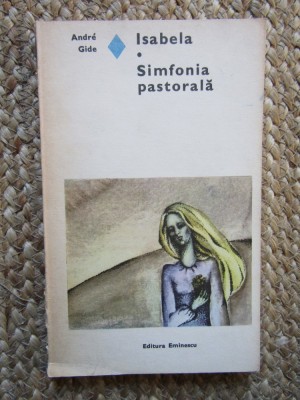 Isabela. Simfonia pastorala - Andre Gide foto