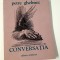 Petre Ghelmez Conversatia desene si autograf Marcel Chirnoaga
