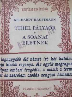 Thiel Palyaor - A Soanai eretnek - Gerhardt Hauptmann foto