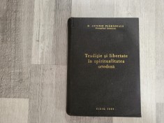 Traditie si libertate in spiritualitatea ortodoxa de Antonie Plamadeala