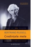Credintele mele - Bertrand Russell