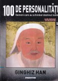 100 de personalitati. Oameni care au schimbat destinul lumii. Ginghiz Han,