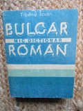 MIC DICTIONAR BULGAR ROMAN - TIBERIU IOVAN