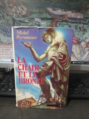 Michel Peyramaure, La chair et le bronze, Robert Laffont, Paris 1985, 231