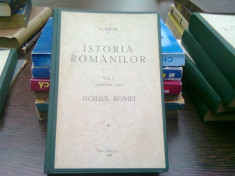 Istoria romanilor. Vol.I/partea a II-a Sigiliul Romei - N. Iorga foto