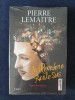 La revedere acolo sus - Pierre Lemaitre, Goncourt 2013, Editura Trei, 2014, 552 pagini, Carte de colectie