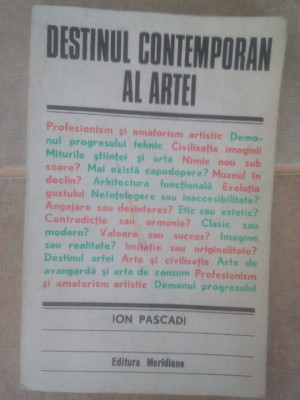 Ion Pascadi - Destinul contemporan al artei (1974) foto