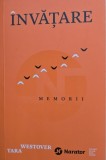 INVATARE. MEMORII - TARA WESTOVER