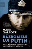 Războaiele lui Putin - Paperback brosat - Mark Galeotti - Humanitas