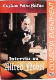 Interviu cu Alfred Nobel (Interviuri, cronici si critici literare) &ndash; Cristian Petru Balan