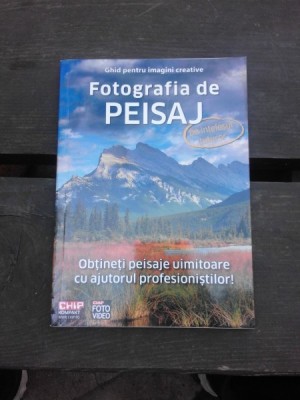 FOTOGRAFIA DE PEISAJ, GHID PENTRU IMAGINI CREATIVE foto