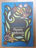 PLANTELE MEDICINALE-GR. CONSTANTINESCU , ELENA MARIA HATIEGANU 1979