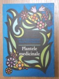 PLANTELE MEDICINALE-GR. CONSTANTINESCU , ELENA MARIA HATIEGANU 1979