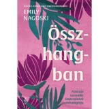 &Ouml;sszhangban - A tart&oacute;s szexu&aacute;lis kapcsolatok pszichol&oacute;gi&aacute;ja - Emily Nagoski