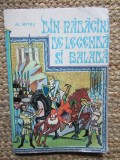 Alexandru Mitru Din radacini de legenda si balada / Ilustratii Mircea Nicolau