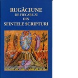 Rugaciune de fiecare zi din Sfintele Scripturi